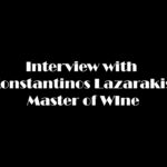 마스터 오브 와인 콘스탄티노스 라자라키스(Konstantinos Lazarakis) 인터뷰 ChapterⅠ. 서그리스 와인
