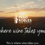 Paso Robles Wine Country - Where Wine Takes you