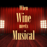 뮤지컬 넘버 & 와인 페어링: When Wine Meets Musical